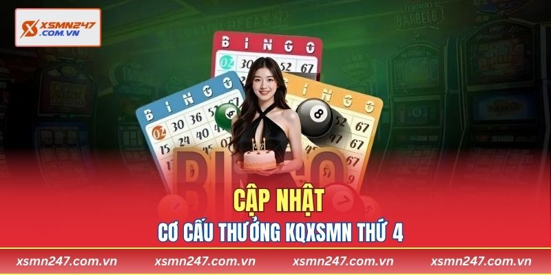 Cập nhật cơ cấu thưởng KQXSMN thứ 4