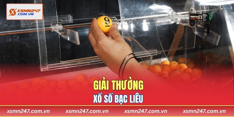 Giải thưởng xổ số Bạc Liêu