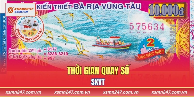 Thời gian quay số SXVT 