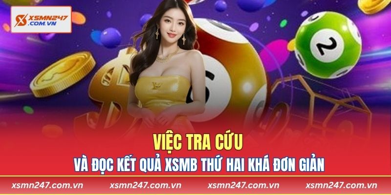 Việc tra cứu và đọc kết quả XSMB thứ hai khá đơn giản